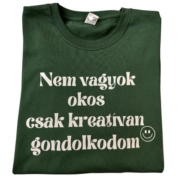 Nem vagyok okos csak kreatívan gondolkodom