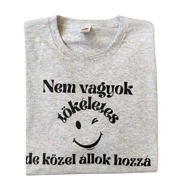  Nem vagyok tökéletes de közel állok hozzá