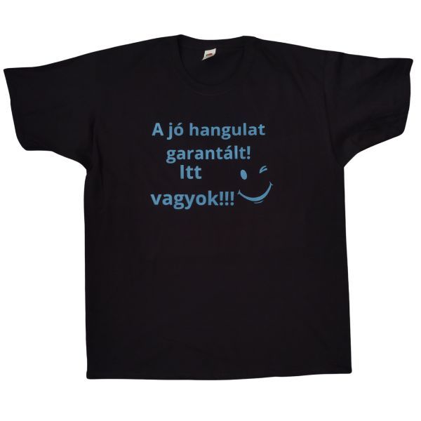 A jó hangulat garantált! Itt vagyok